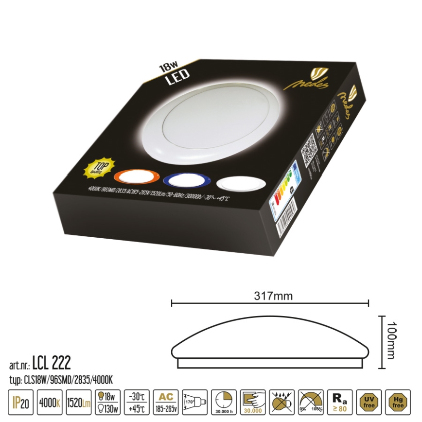 LED loftlampe LED/18W/230V