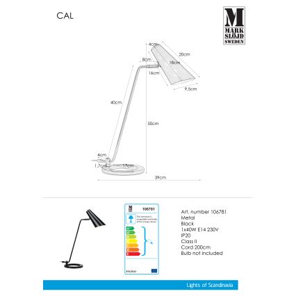 Markslöjd 106781 - Bordlampe CAL 1xE14/40W/230V